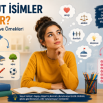 Soyut isim nedir? Sevgi, umut, adalet ve düşünce gibi soyut isim örneklerini gösteren konu anlatımı görseli.
